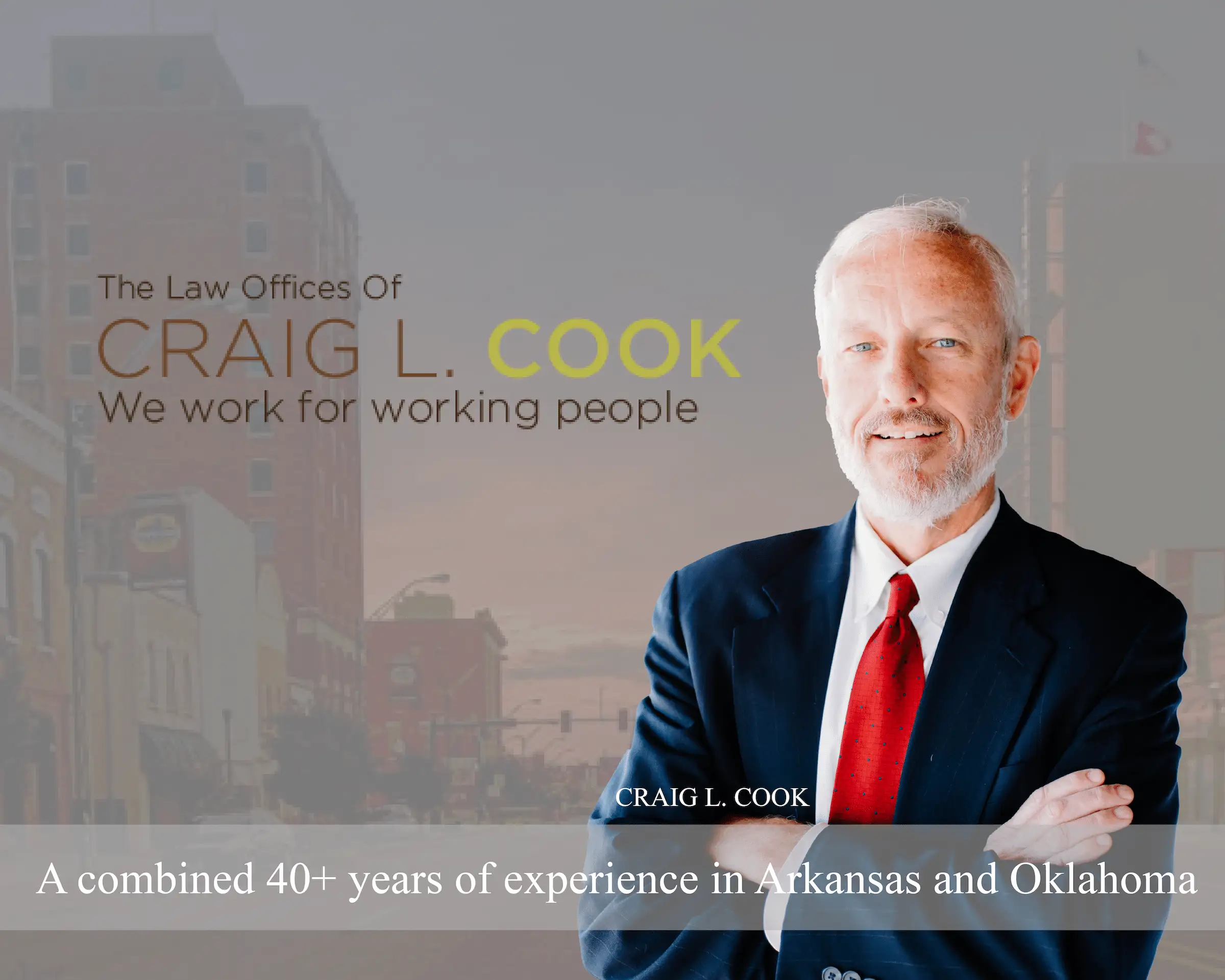 Craig Cook has 40 years of experience in Arkansas and Oklahoma.